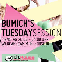 Tuesday Session » Mit Bumich