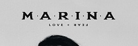 Marina » Love + Fear Marina » Love + Fear