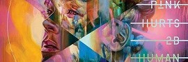 P!nk » Hurts 2B Human P!nk » Hurts 2B Human